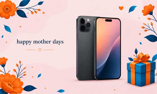 Cadeaux Smartphones & iPhone Fête des Mères