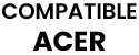 Compatible ACER