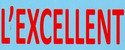 L’excellent